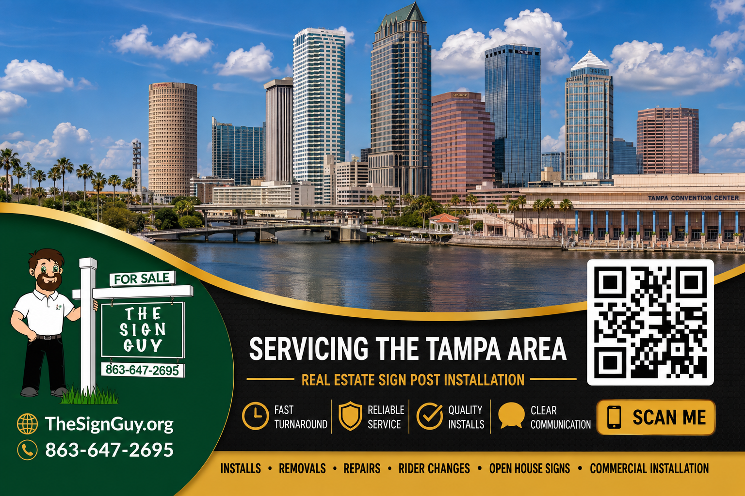 Real estate sign for The Sign Guy, service area called Tampa, featuring contact phone number, website, and QR code for scanning. The sign promotes post installation services for real estate signage, with icons indicating fast turnaround, reliable service, quality installs, and clear communication.