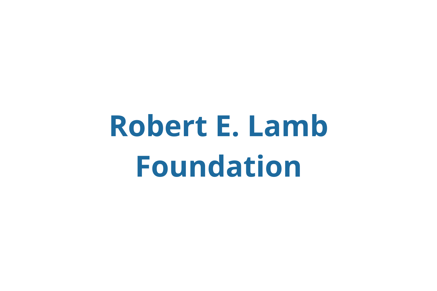 Text card with blue text reading 'Robert E. Lamb Foundation' on a white background.