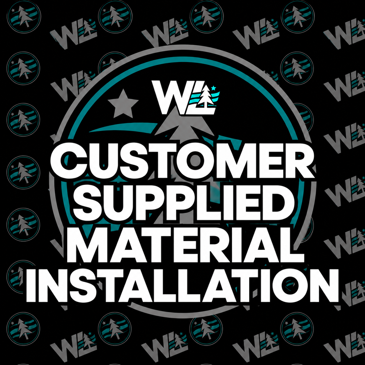 Customer-Supplied Material Installation