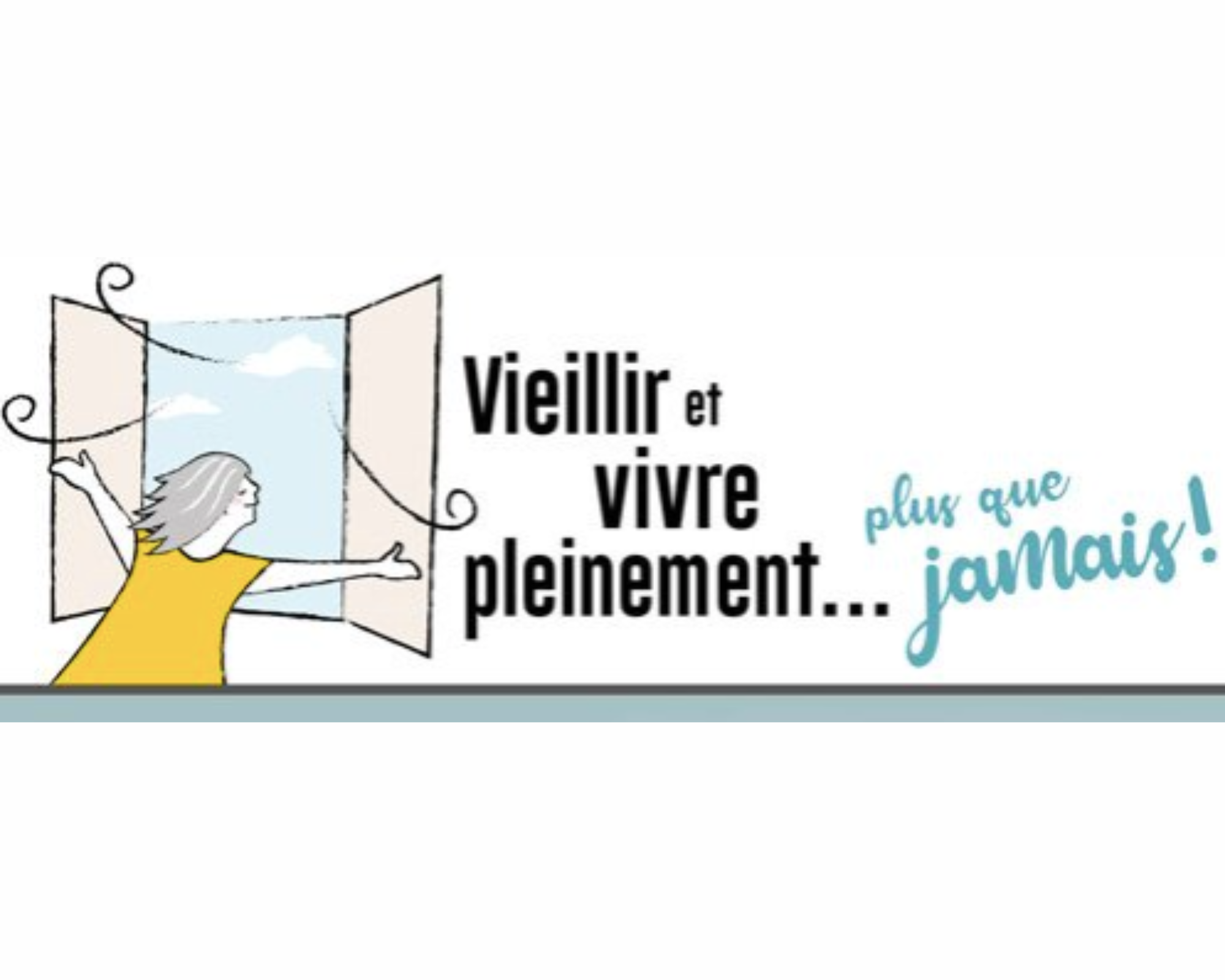 2021 – Vieillir et vivre pleinement... plus que jamais!