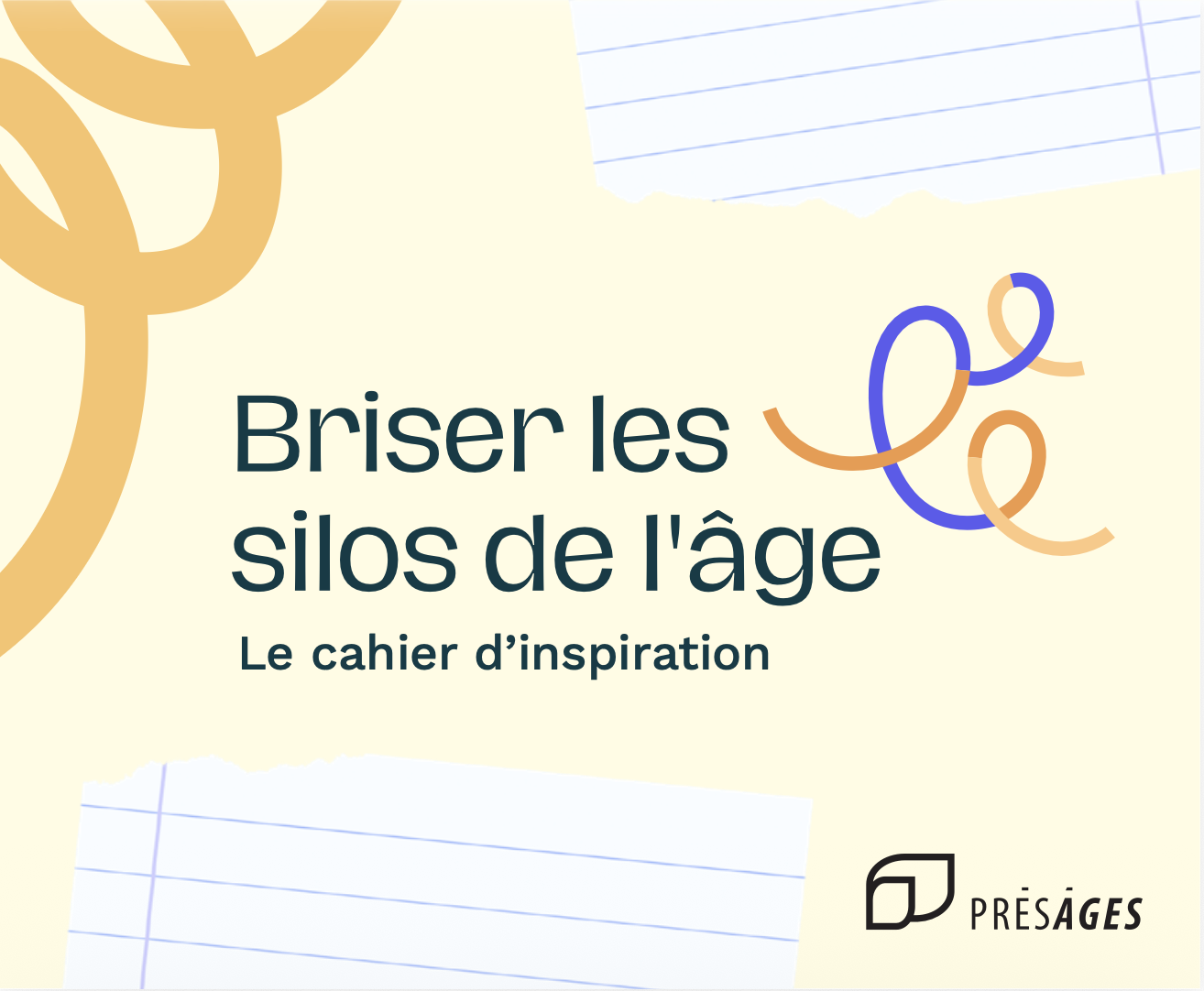 Lancement du cahier Briser les silos de l’âge