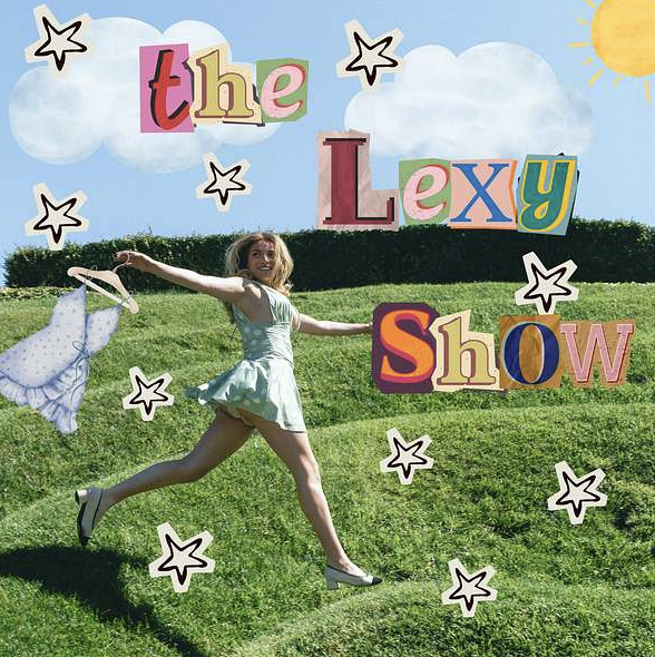 Blonde girl sunning whimsically through a field, with the text "The Lexy Show" overlayed.