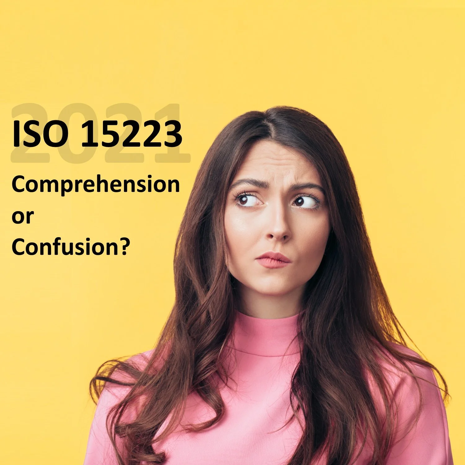 ISO 15223 – Helpful or Confusing?