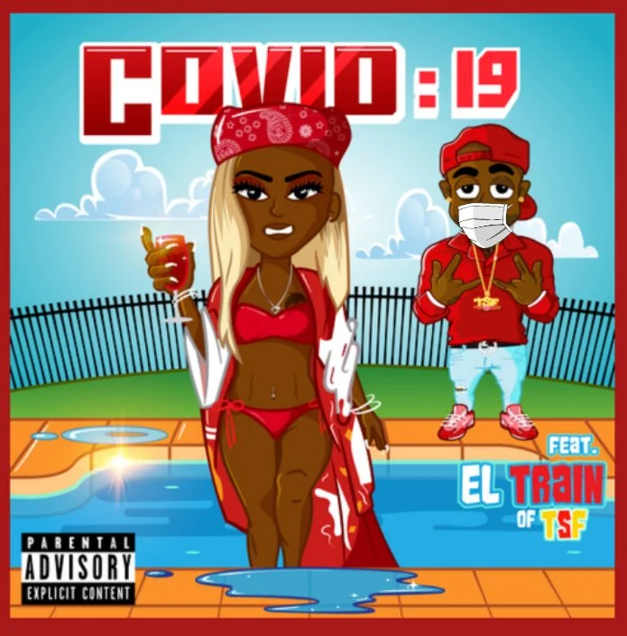 Covid-19 feat. El Trainn of TSF