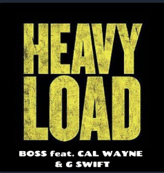Heavy Load feat. Cal Wayne and G Swift