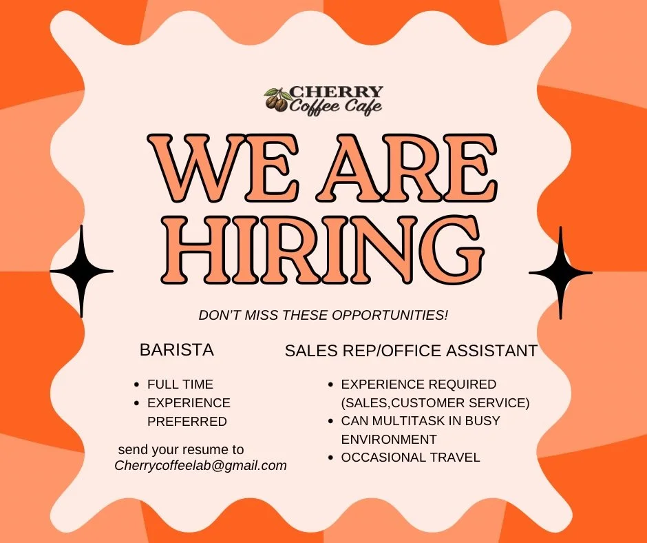 ☕ NOW HIRING: FULL TIME BARISTA + Full-Time Sales Rep / Office Assistant ☕

For Sales Rep/Office Assistant:
Looking for someone who:
&bull; Has sales &amp; customer service experience
&bull; Can multitask in a busy office environment
&bull; Is creati