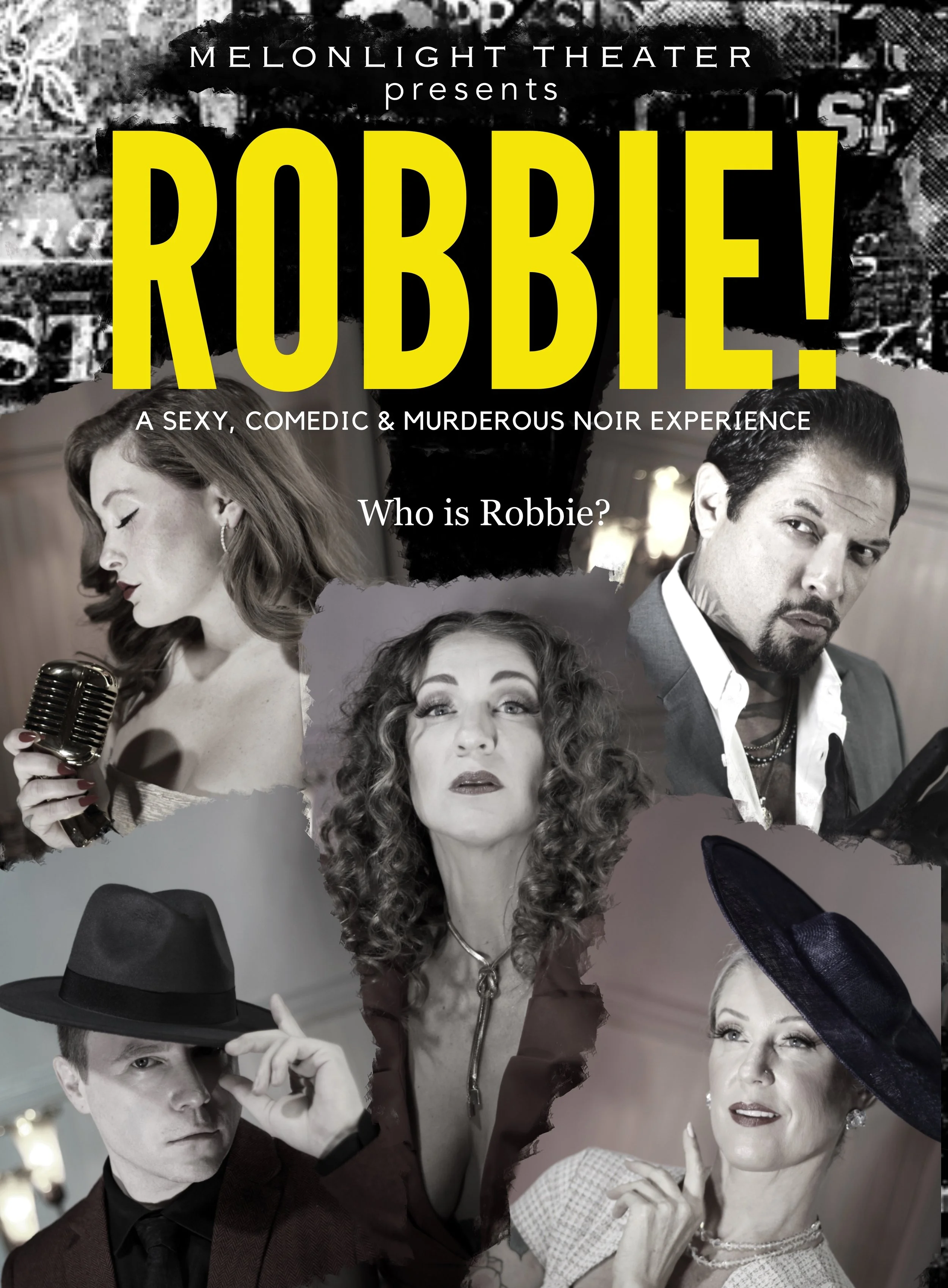 A promotional poster for ROBBIE! at the Melonlight Theater, an immersive theater show in Northwest Arkansas near Bentonville, Fayetteville, Rogers, and Springdale.