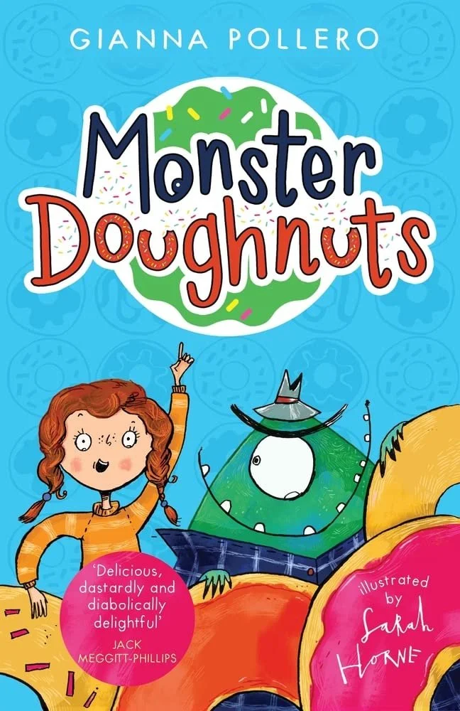 Cover of a children's book titled 'Monster Doughnuts' by Gianna Pollero, illustrated by Sarah Horne, featuring a girl with red hair, a green monster with a wizard's hat, and large colorful doughnuts.