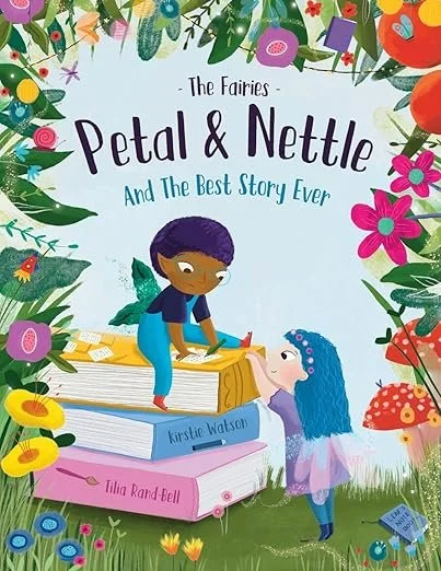 Children sitting on a large stack of books titled 'Petal & Nettle' by Kirstie Watson and Lilia Rand-Bell, surrounded by colorful flowers and foliage, with a fairy flying nearby.