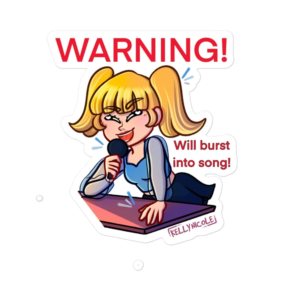 WARNING! Will Burst Into Song, Kelly Nicole Sticker