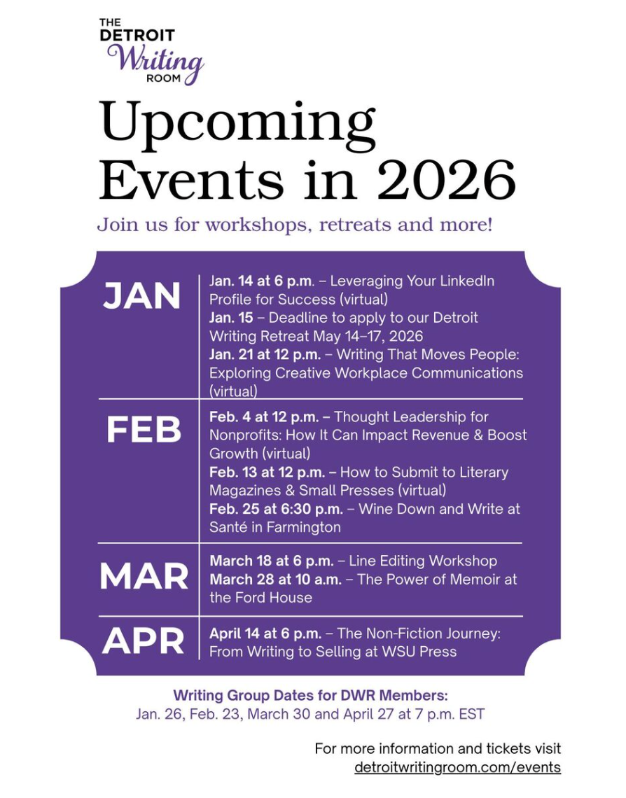 Event schedule poster for the Detroit Writing Room's upcoming writing workshops and retreats in 2026, listing dates and topics from January to April.