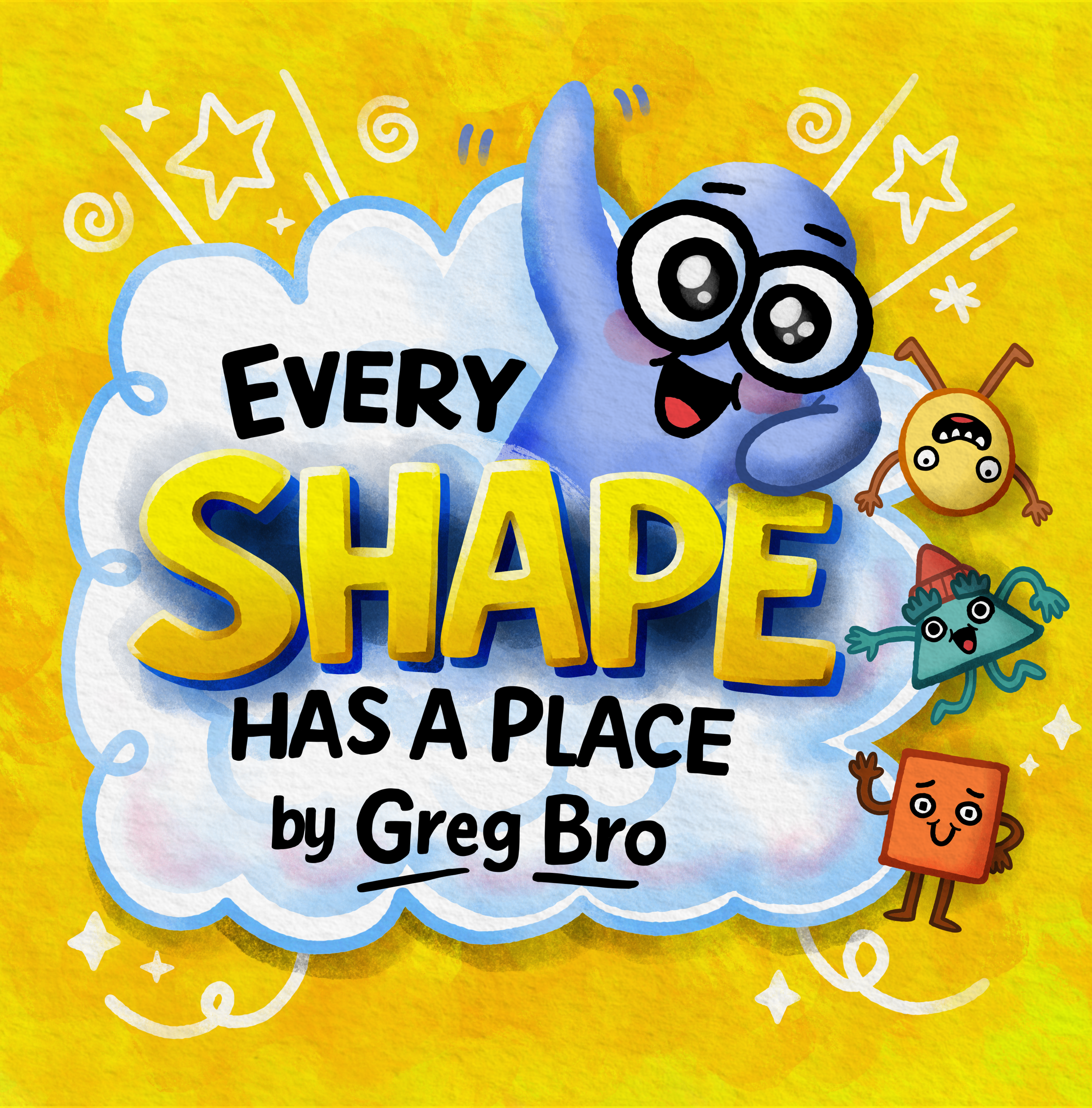 Every Shape Has a Place (Paperback) - Signed school visit edition!