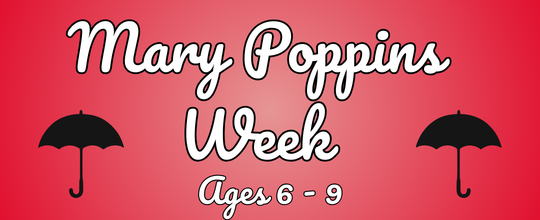 Mary Poppins Week Summer Camp