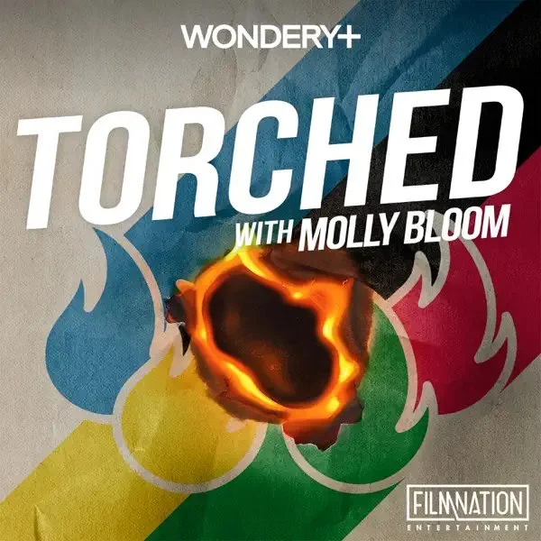 Torched with Molly Bloom, by FilmNation