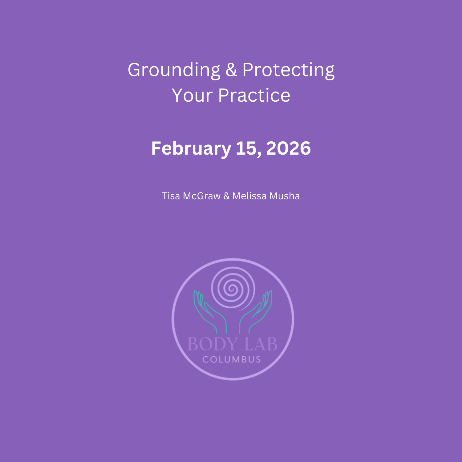 February - Grounding & Protecting Your Practice