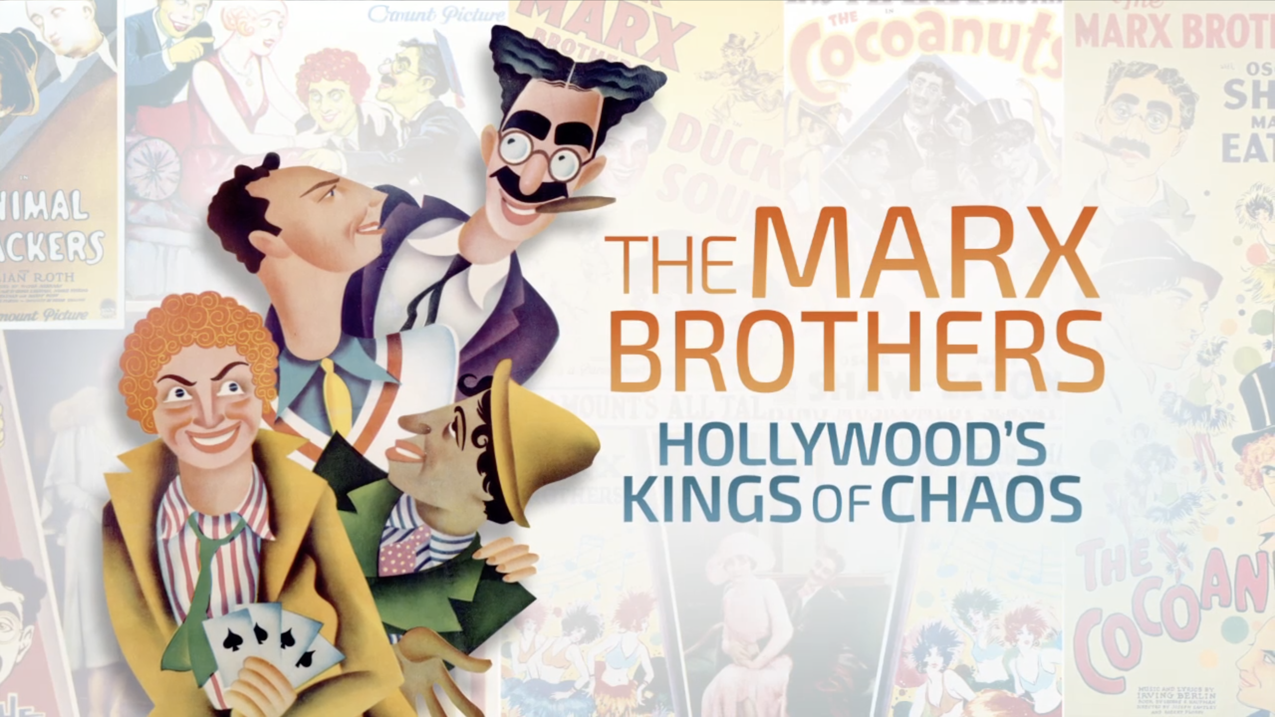 The Marx Brothers: Hollywood’s Kings of Chaos