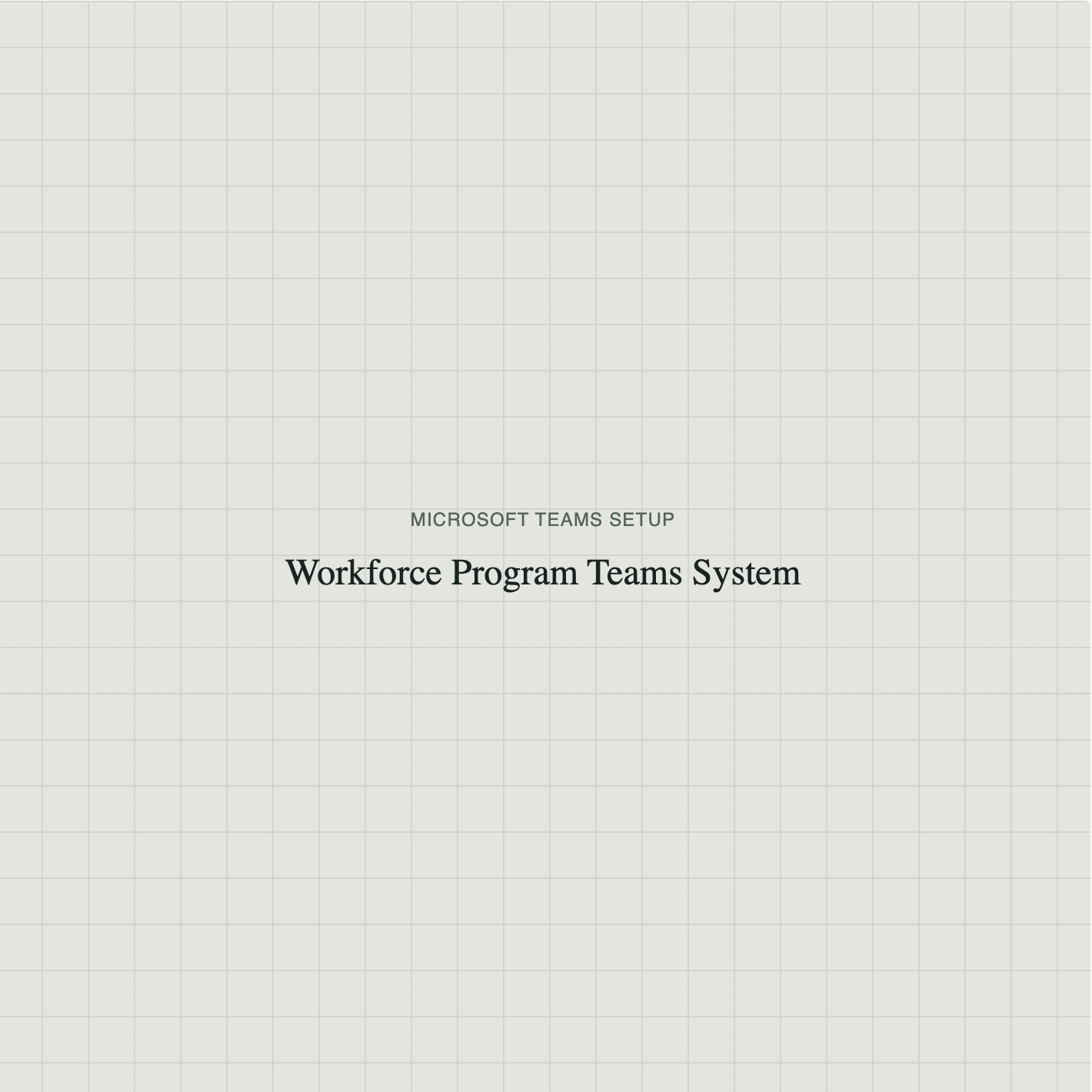 Workforce Program Microsoft Teams System