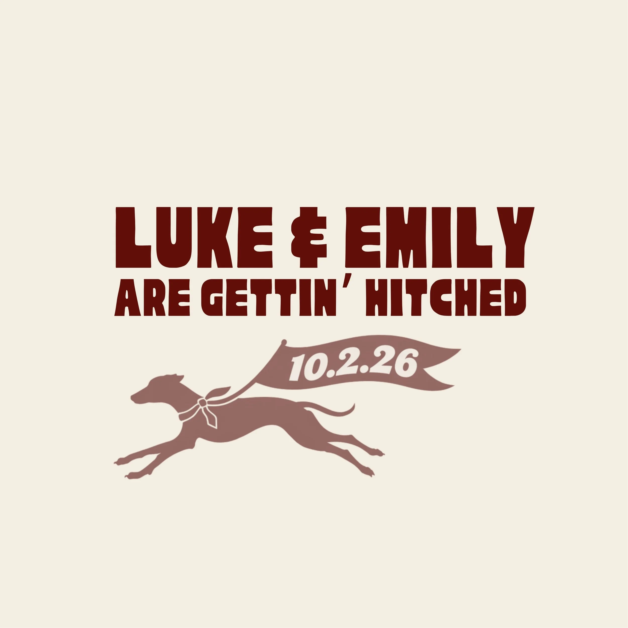 Event poster with text announcing Luke and Emily are getting hitched on October 2, 2026, featuring a silhouette of a running dog holding a banner with the date.