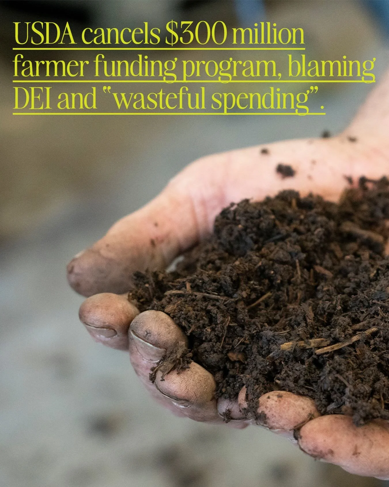 The USDA has cancelled the Increasing Land, Capital and Market Access Program, which provided over $300 million in financial support to farmers from ethnically and culturally underrepresented groups.

In a cancellation letter sent in March 2025, Agri