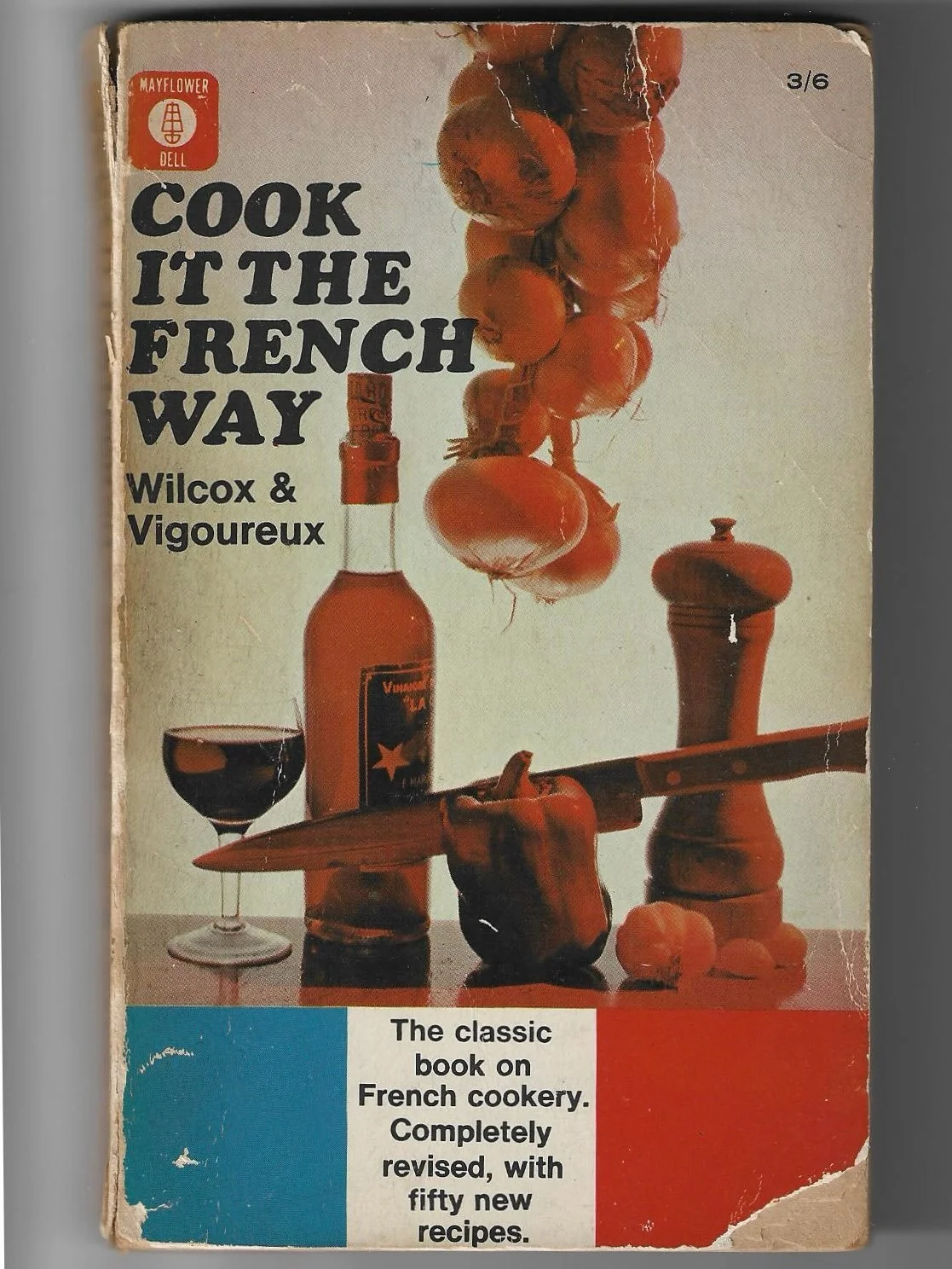 This Sunday&rsquo;s recipes come from &ldquo;Cook It The French Way&rdquo; by Barbara Wilcox and Paul Vigoureux. In this compact yet detailed guide, they attempted to bridge the gap between French home cooking and Haute Cuisine techniques. Considered
