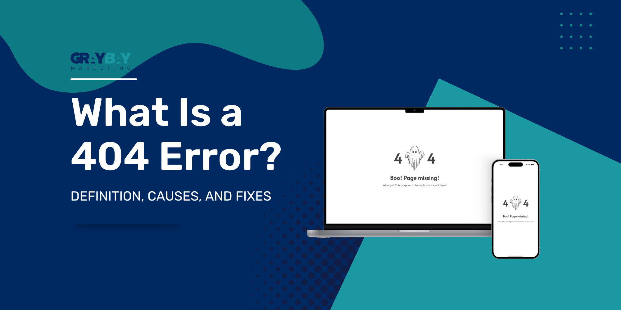 What Is a 404 Error: Definition, Causes, and Fixes