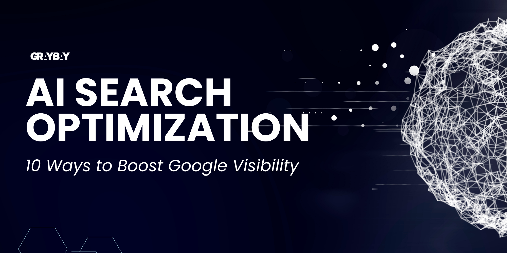 AI Search Optimization: 10 Ways to Boost Google Visibility