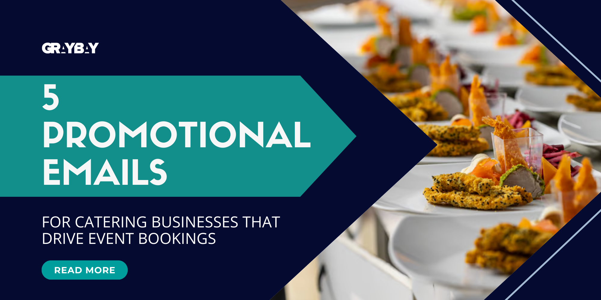 Promotional Emails for Catering Businesses: 5 Smart Campaign Ideas That Increase Event Bookings
