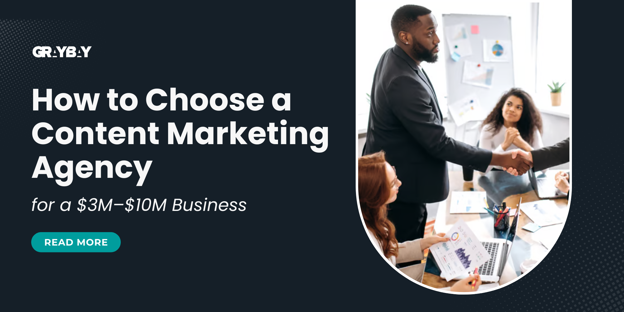 How to Choose a Content Marketing Agency for a $3M–$10M Business