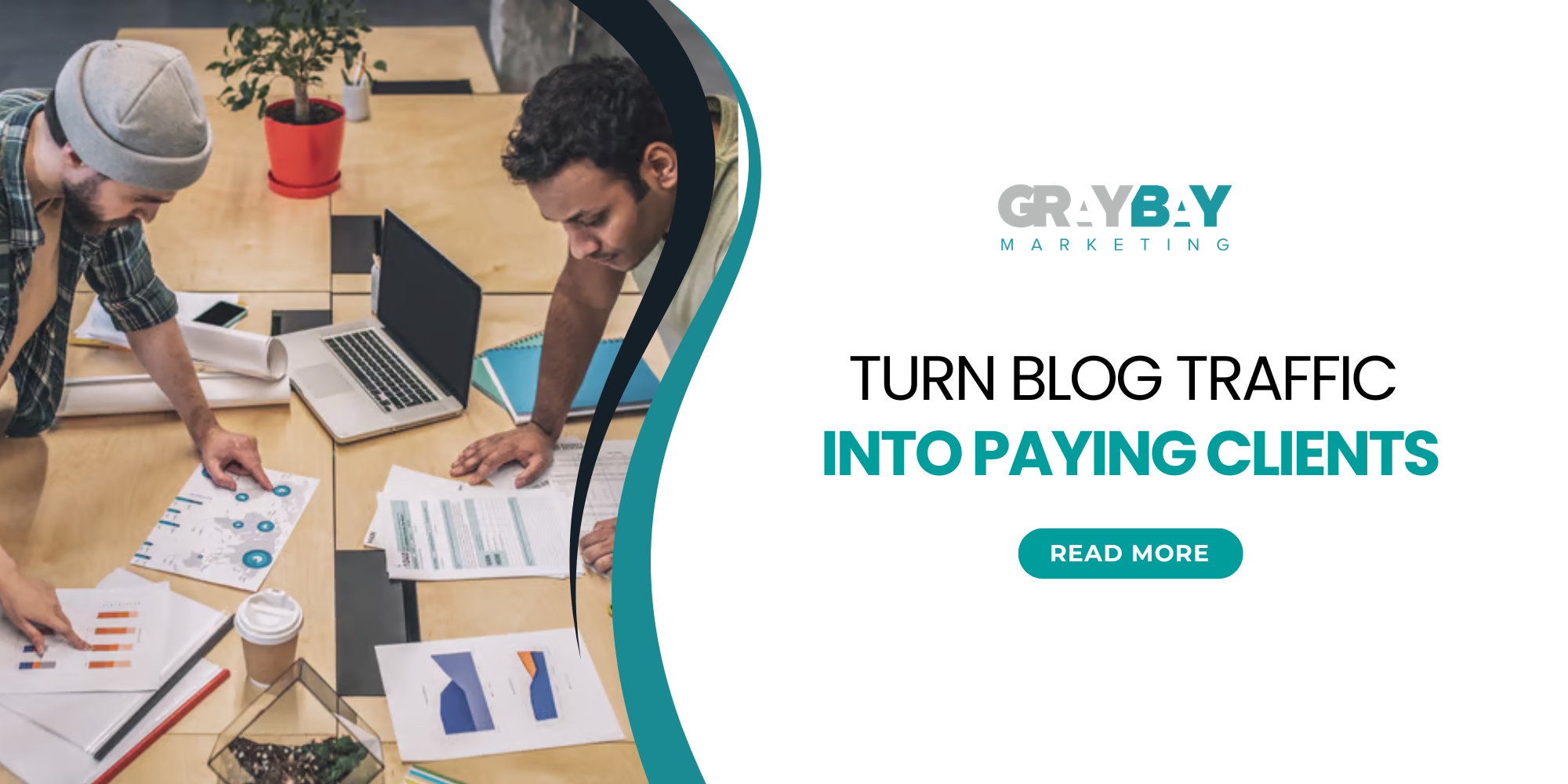 How to Turn Blog Traffic into Paying Clients (Without More Traffic)