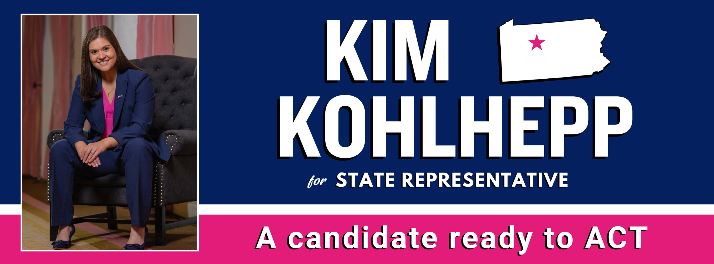 Kim Kohlhepp candidate for PA state representative. The image features a woman in a blue suit sitting on a chair, smiling, with the text indicating her name, her position, and a slogan in pink and white.