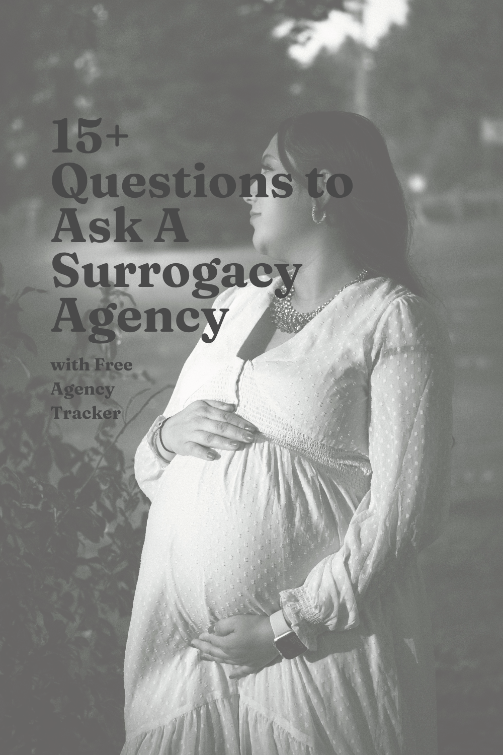 15+ Questions to Ask A Surrogacy Agency