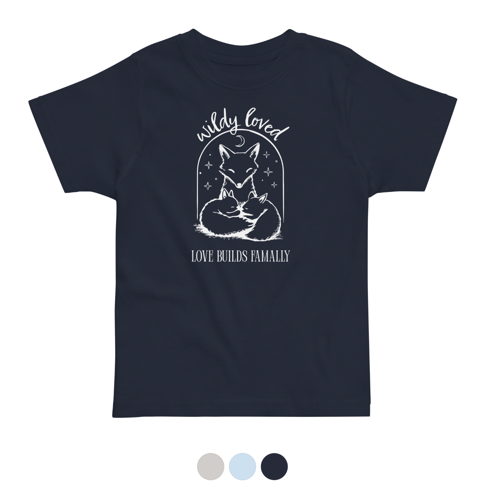 Wildly Loved Toddler T-Shirt