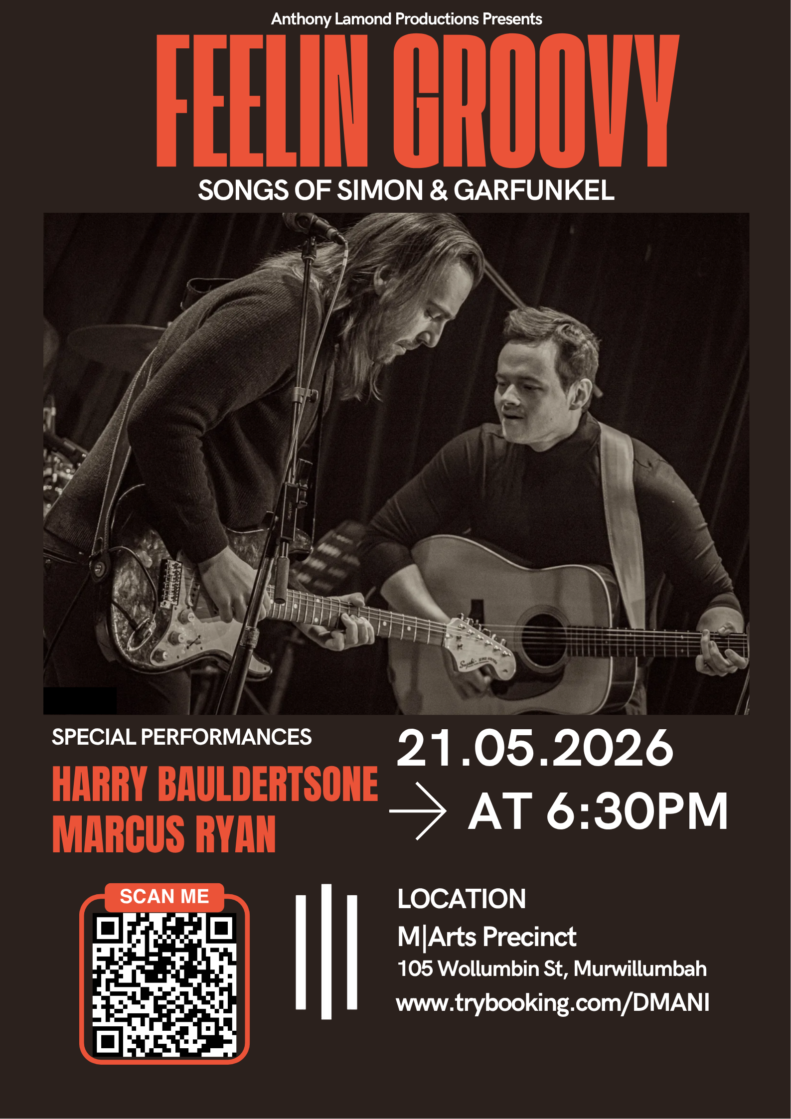 Feeling Groovy                                                        Song of Simon and Garfunkel                            in M|Arts Precinct