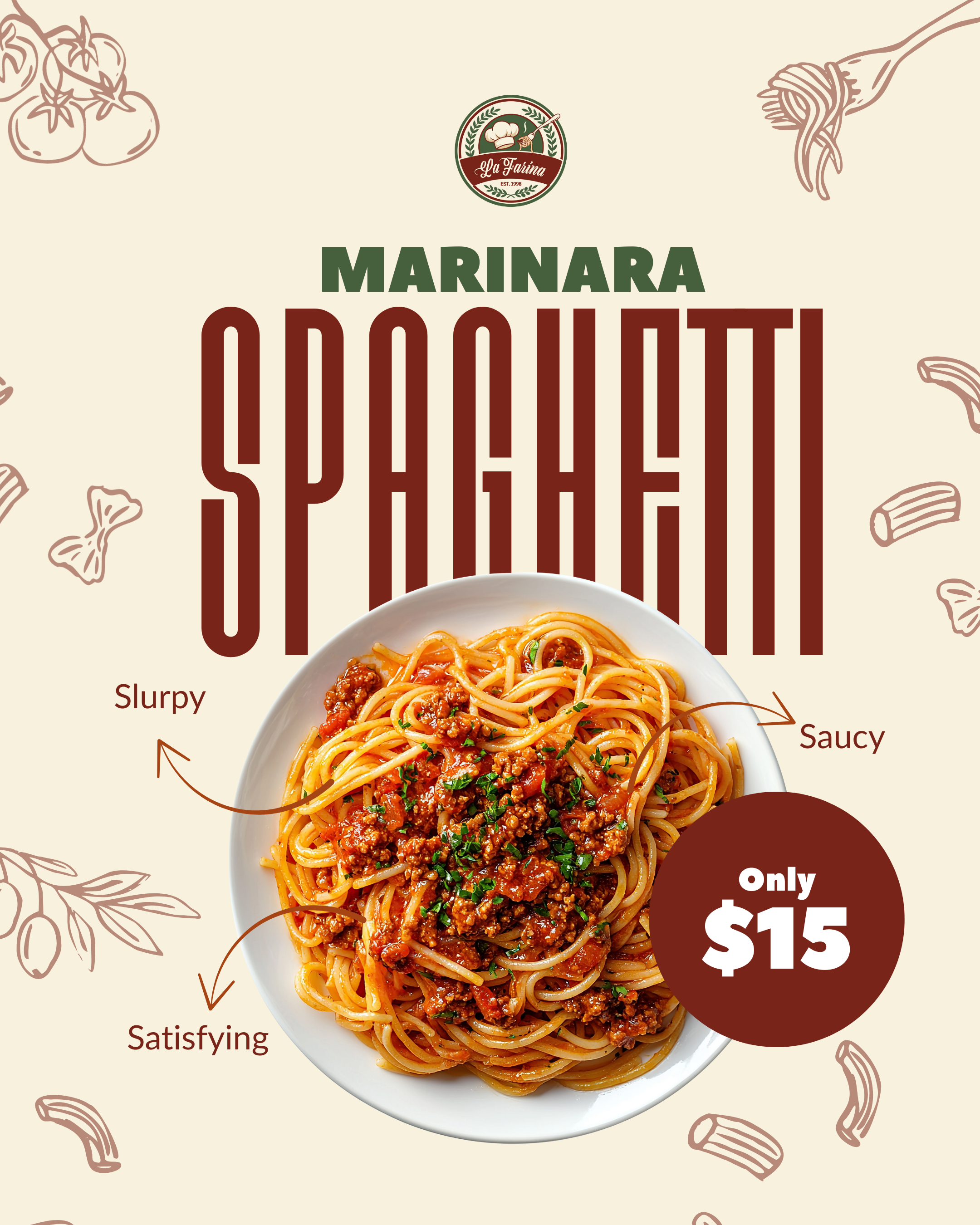 A promotional poster for marinara spaghetti featuring a bowl of spaghetti with marinara sauce, garnished with herbs. The poster highlights the dish's texture as 'slurpy,' 'savory,' and 'satisfying,' and emphasizes the price of 'only $15.' The backgro