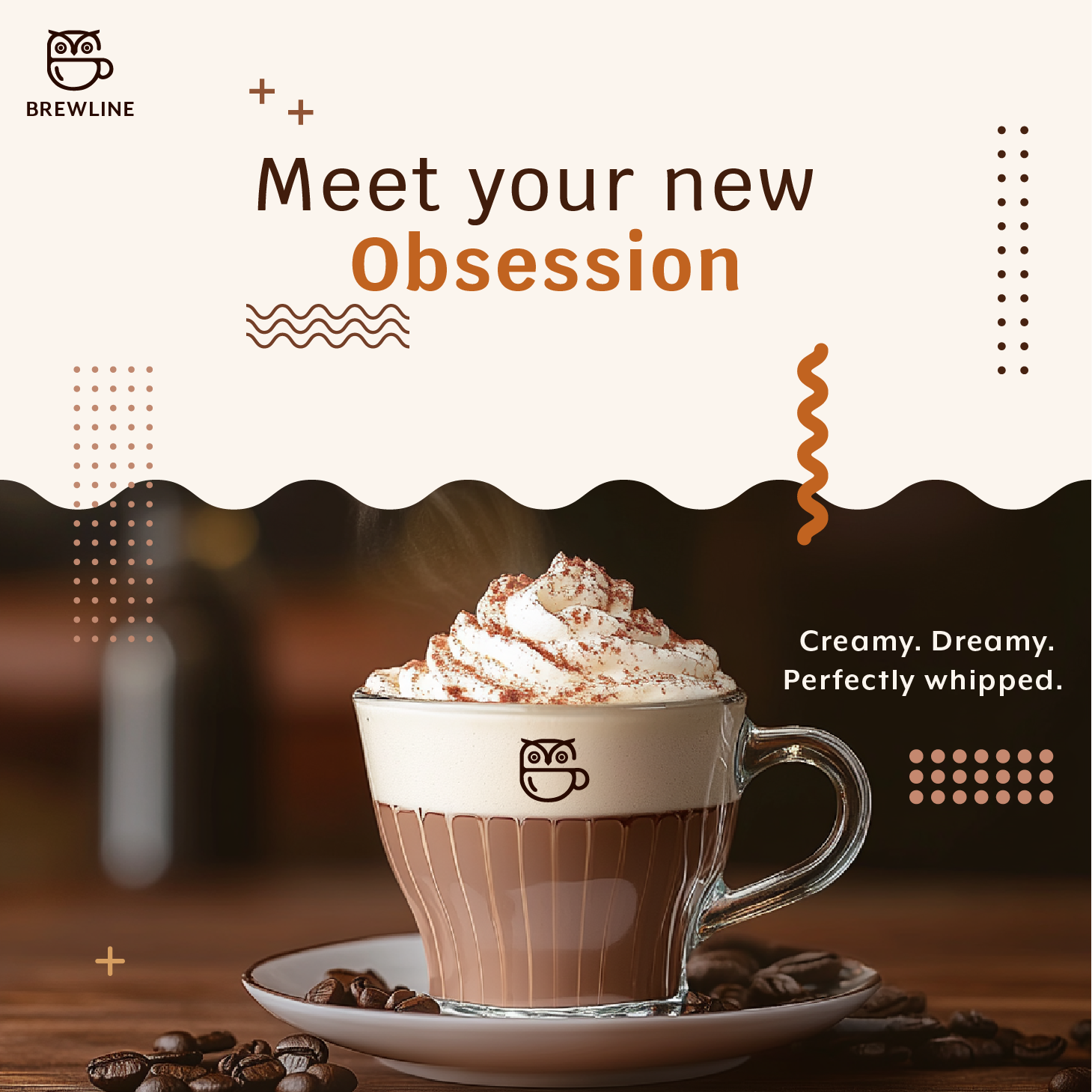 A promotional graphic for Brewline coffee shop featuring a glass mug of coffee topped with whipped cream and sprinkled with cocoa powder, with text about obsession and a description of creamy, dreamy, whipped coffee.