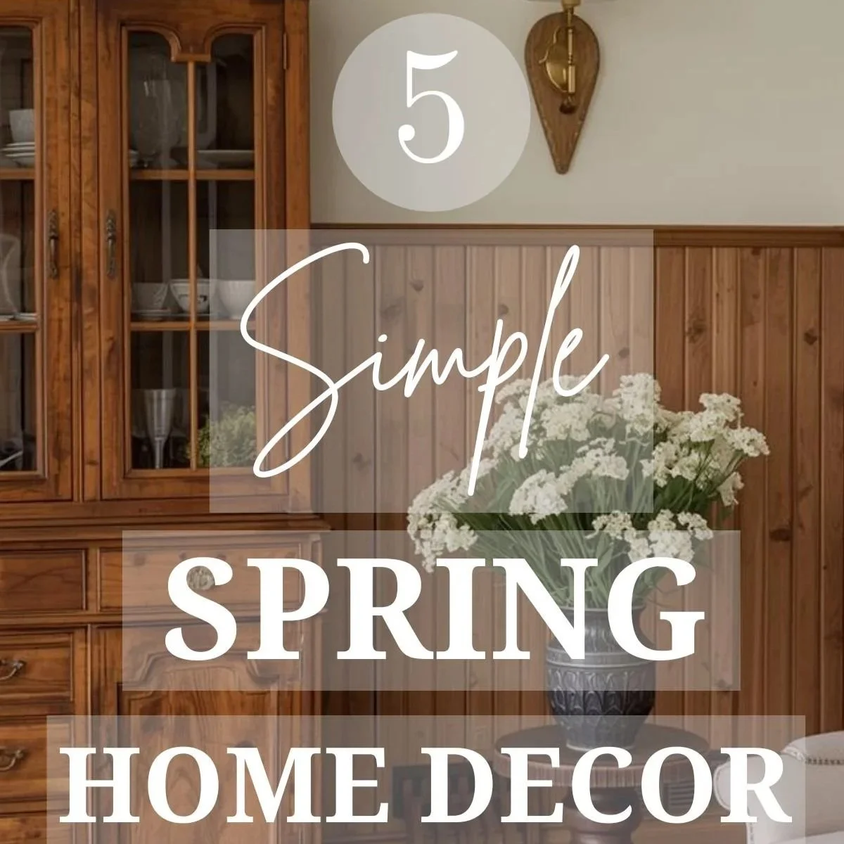 5 Simple Spring Home Decor Ideas