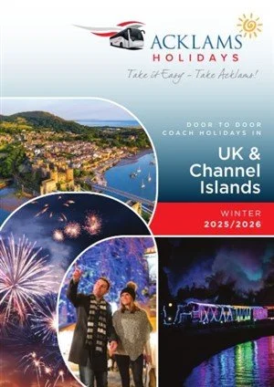 Acklams Holidays brochure cover for UK and Channel Islands coach holidays winter 2025/2026, featuring images of a coastal town, fireworks, and two people taking a photo in front of a lit-up attraction at night.