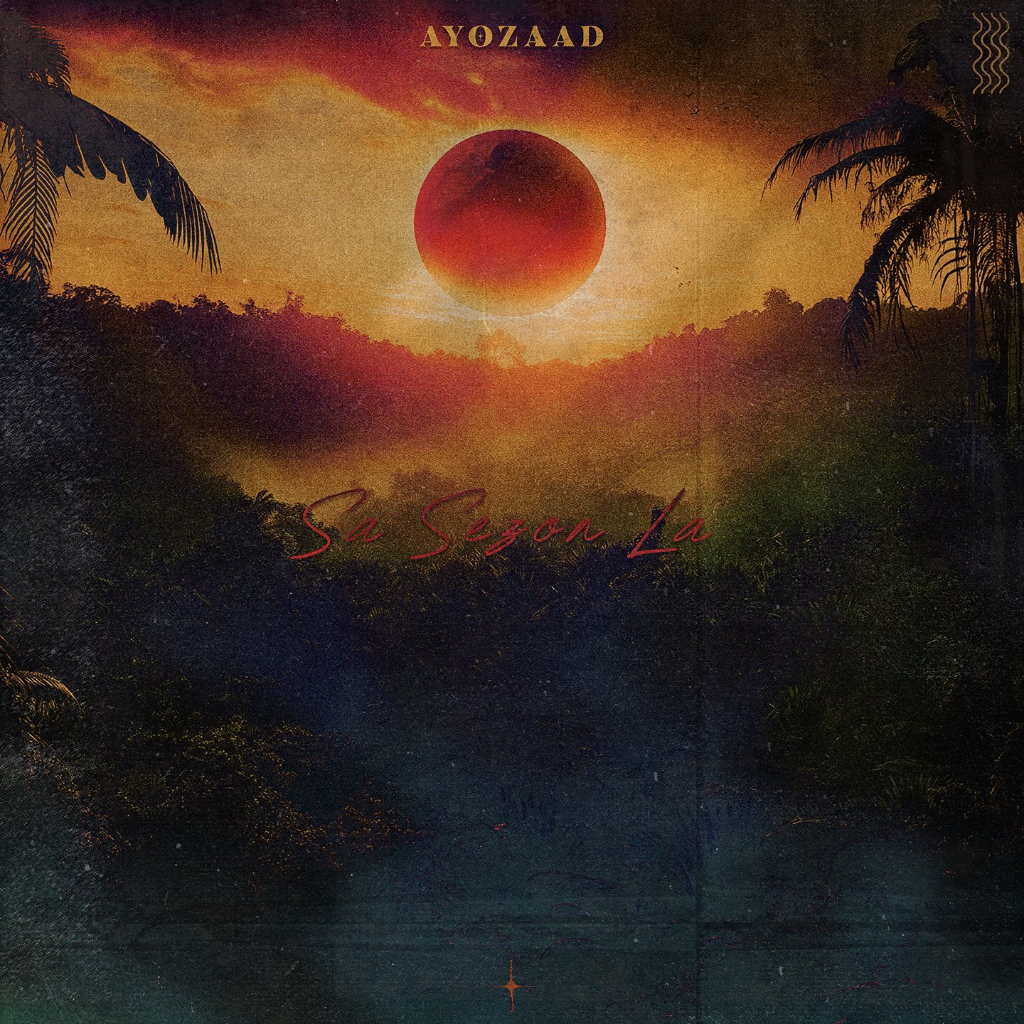 Sunset or sunrise over a jungle with a large red celestial body in the sky, with text 'AYOZAAD' at the top and 'Sa Sezon La' at the bottom.