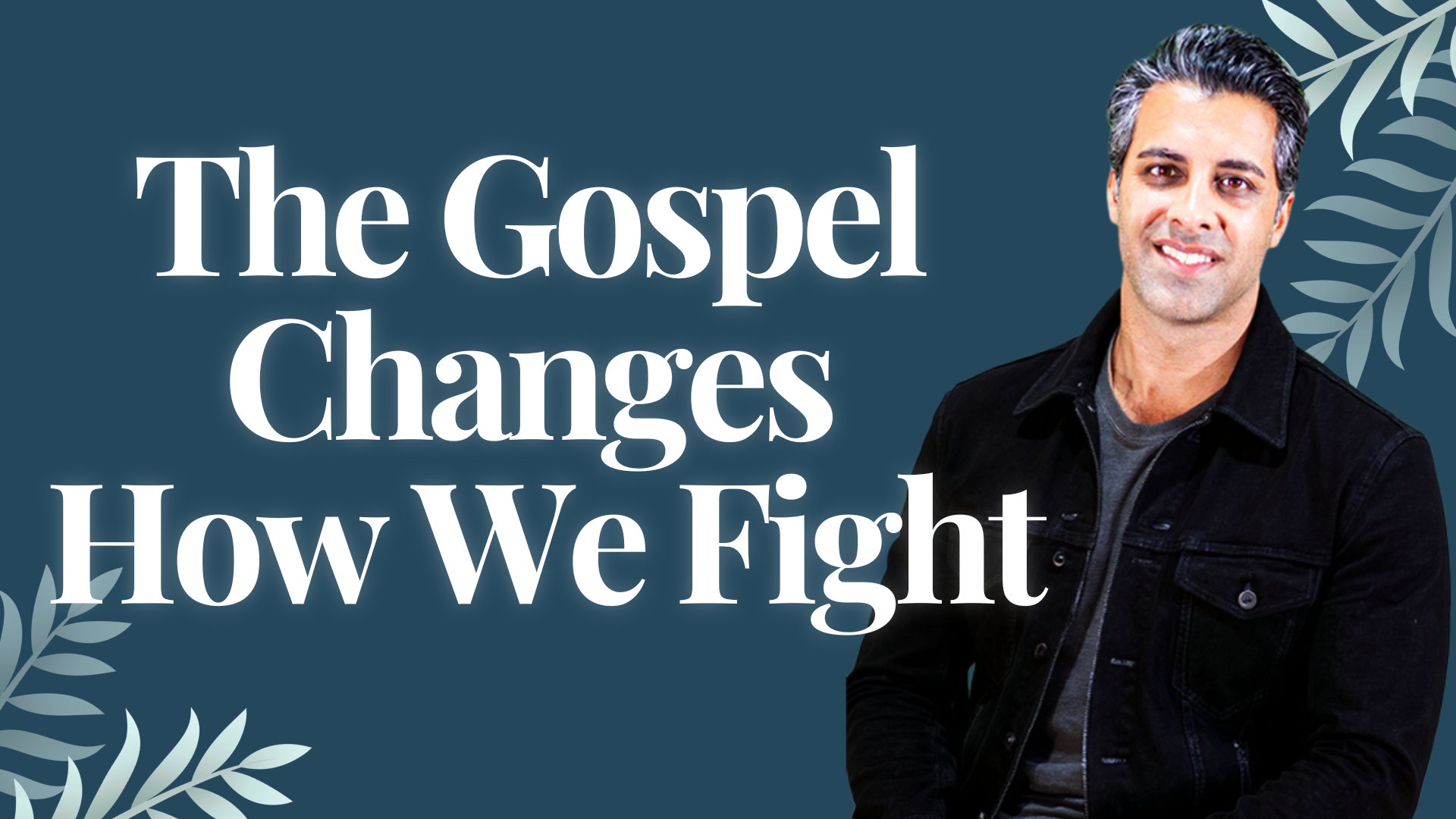 The Gospel Changes How We Fight