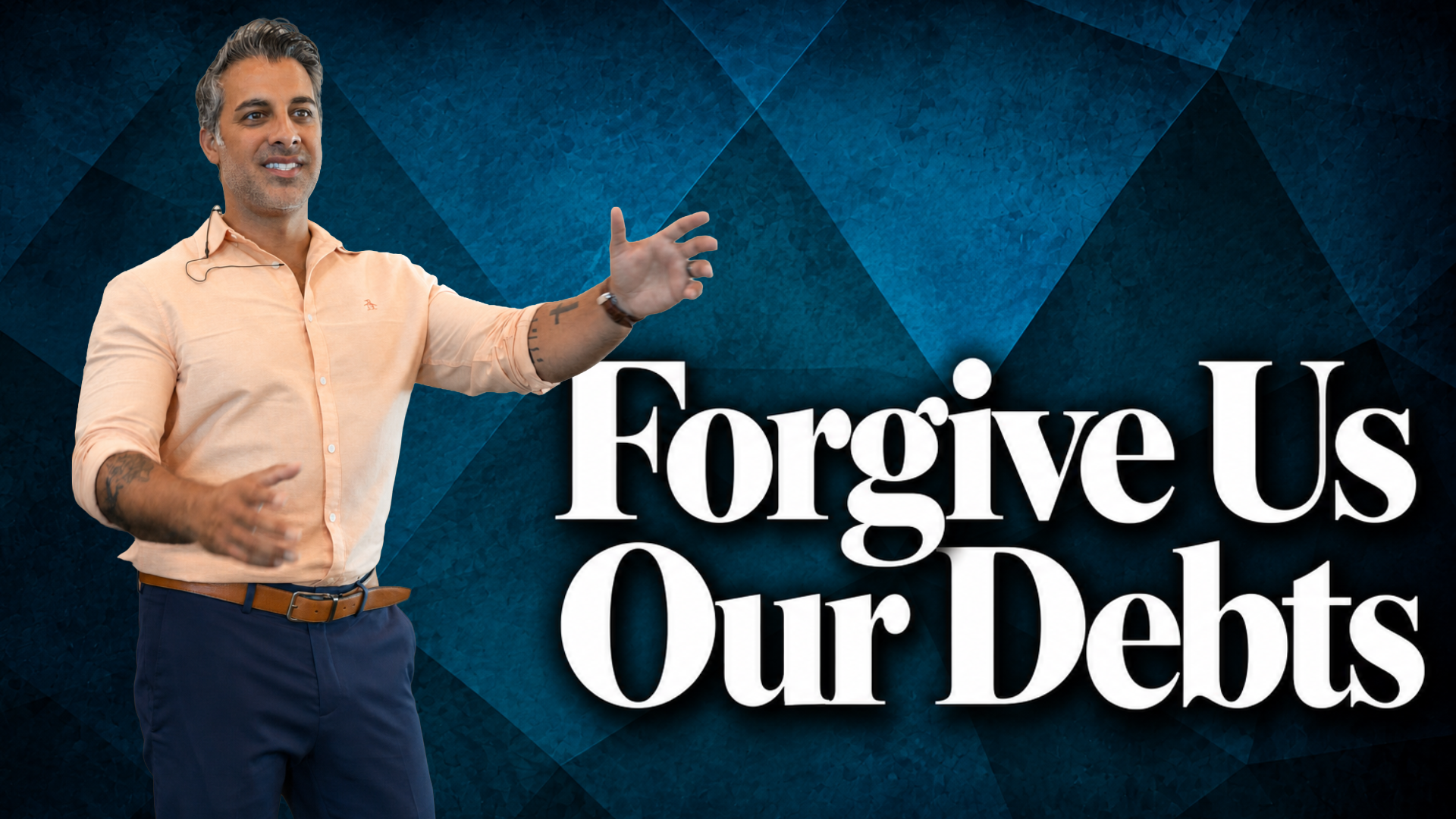 Forgive Us Our Debts: How to Forgive Someone Who Hurt You | Matthew 6:12