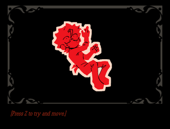 A red, cartoonish devil character with horns, smiling and crossing its arms, against a black background with a decorative border. Text instructs to press Z to try and move.