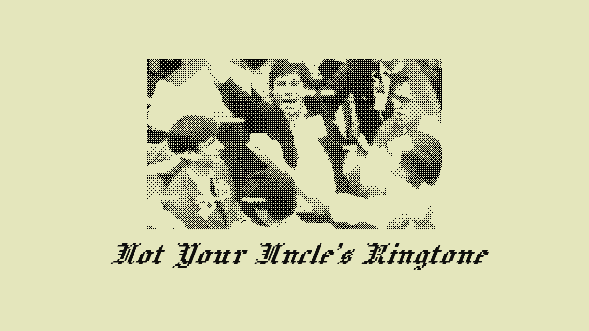 Not Your Uncle’s Ringtone