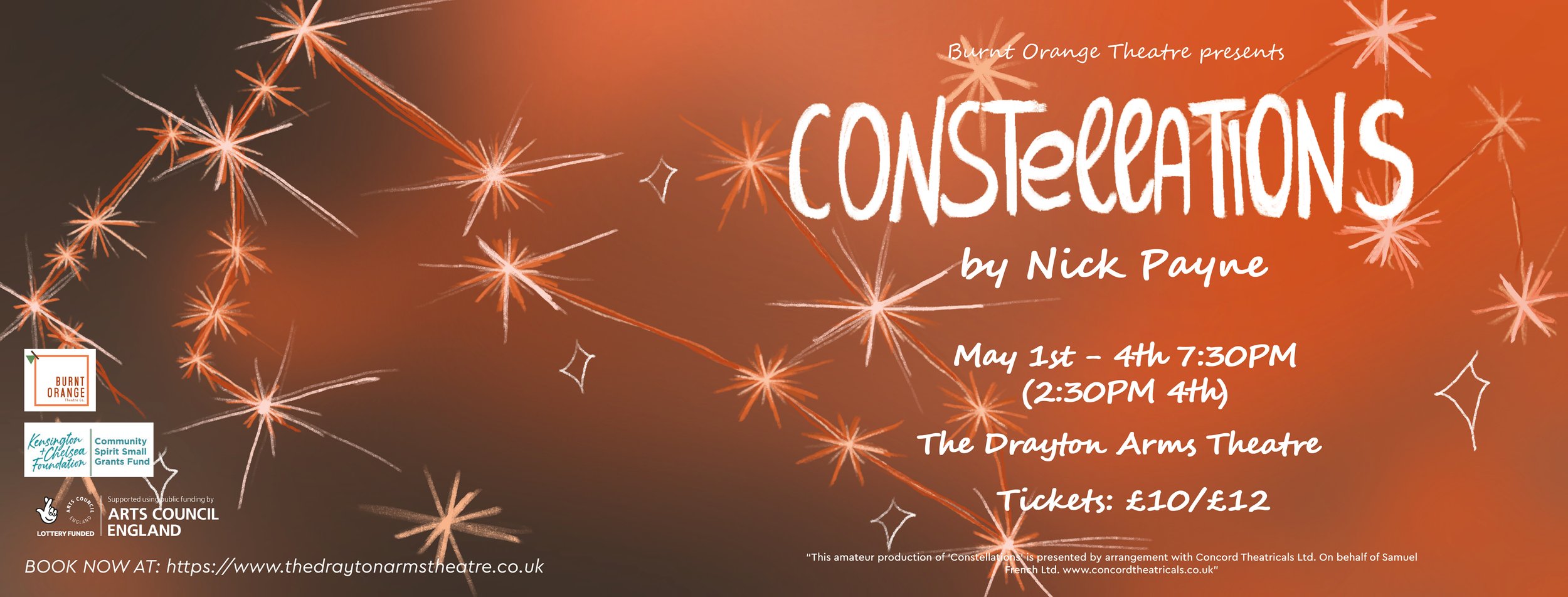 Event poster for 'Constellations' by Nick Payne, presented by Burnt Orange Theatre, scheduled for May 1st to 4th at 7:30 PM (2:30 PM on 4th) at The Drayton Arms Theatre. Ticket prices are £10 and £12. Background features orange starbursts and sparkle