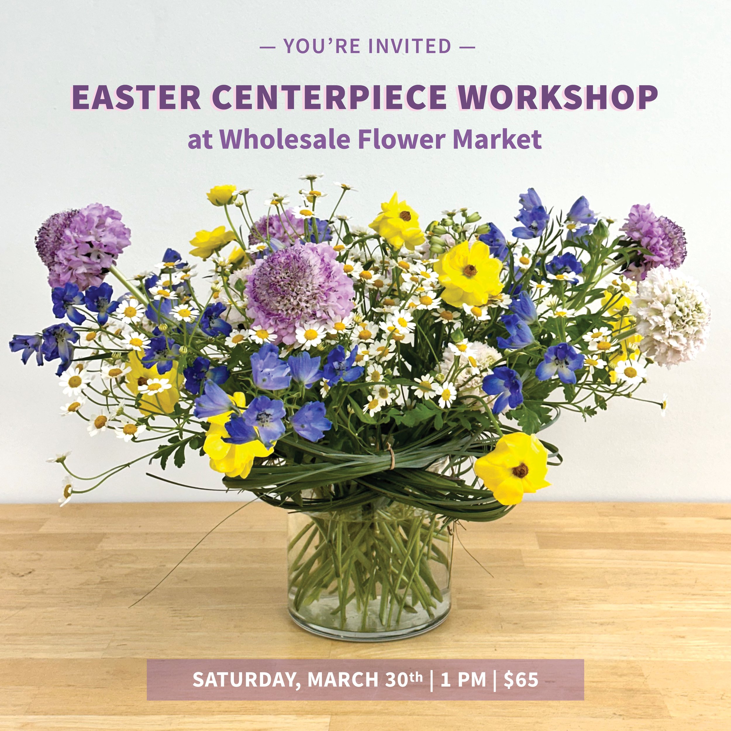 Easter Centerpiece Workshop