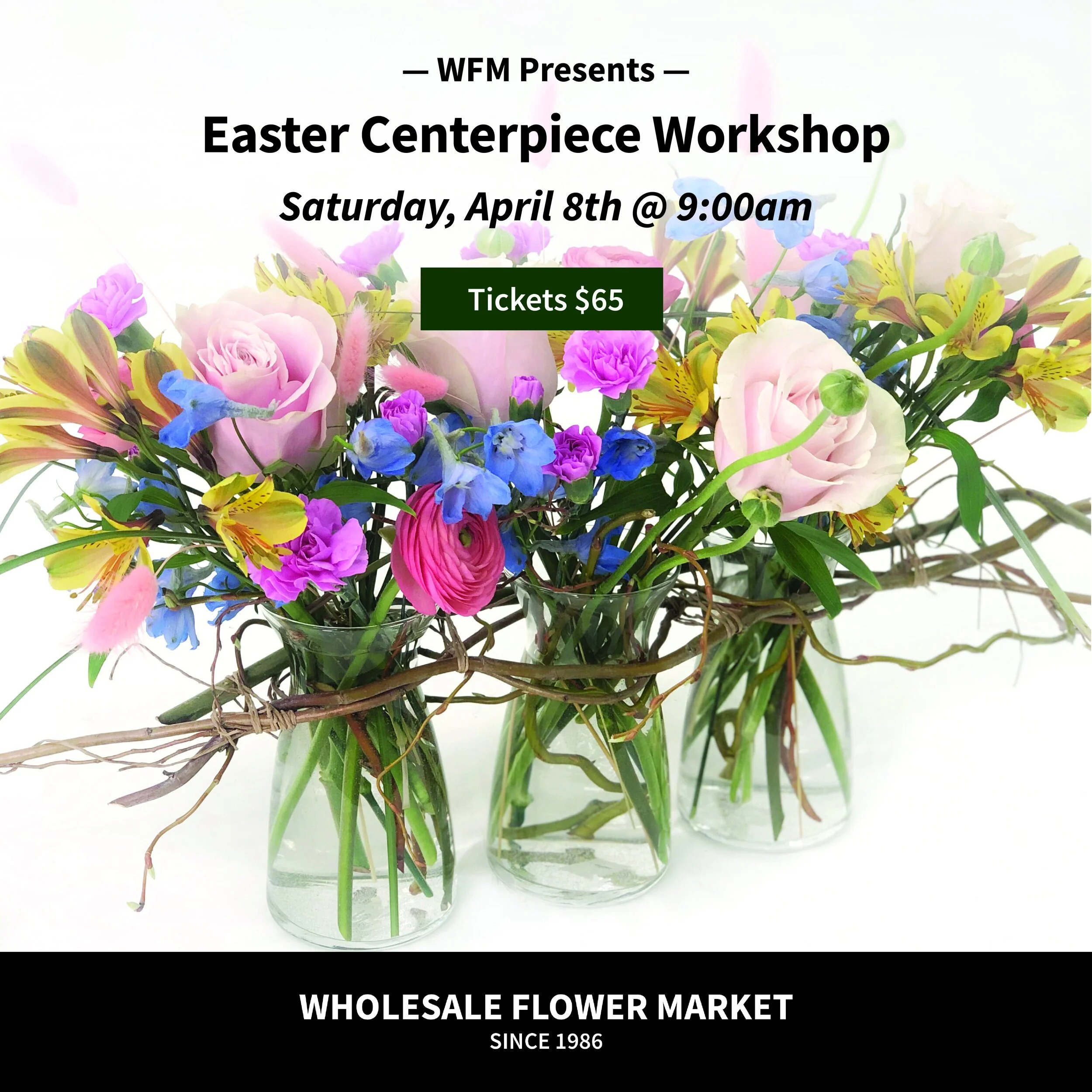 Easter Centerpiece Workshop (9:00 AM)