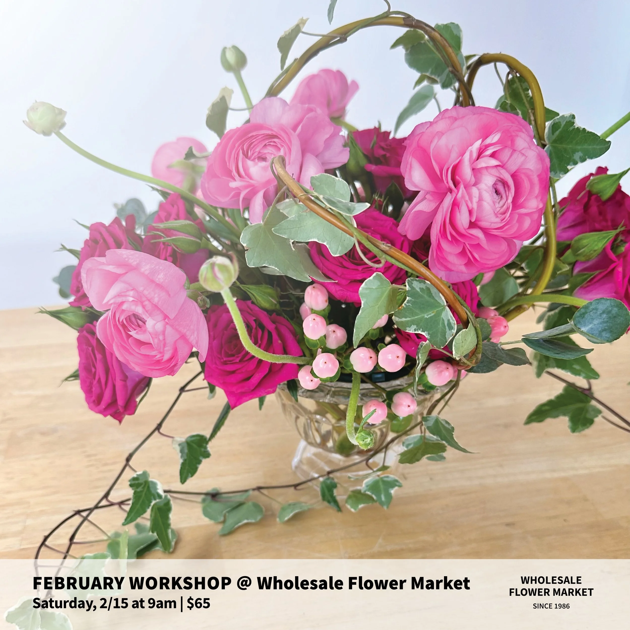 February Workshop @ Wholesale Flower Market