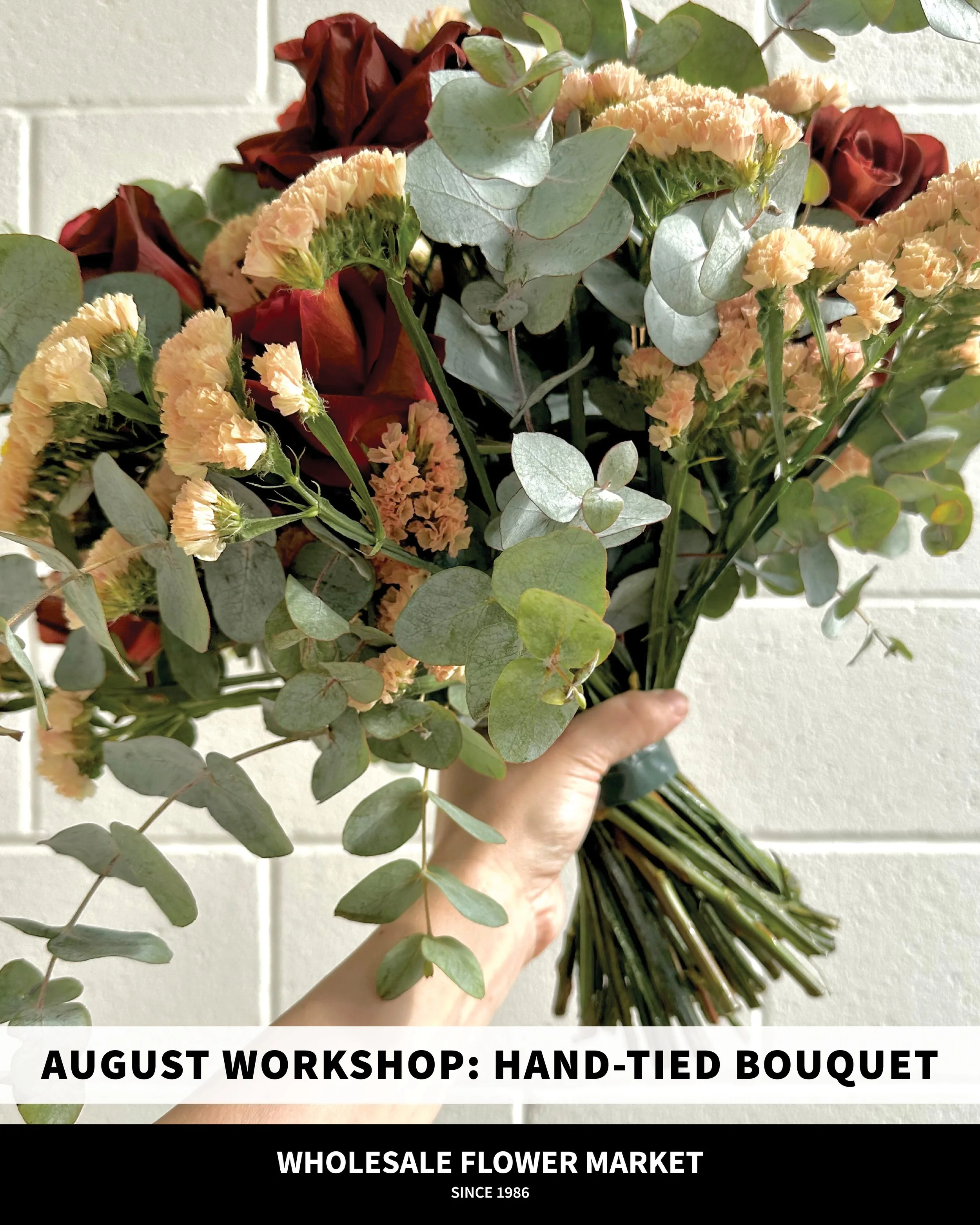 August Workshop @ WFM: Hand-Tied Bouquet