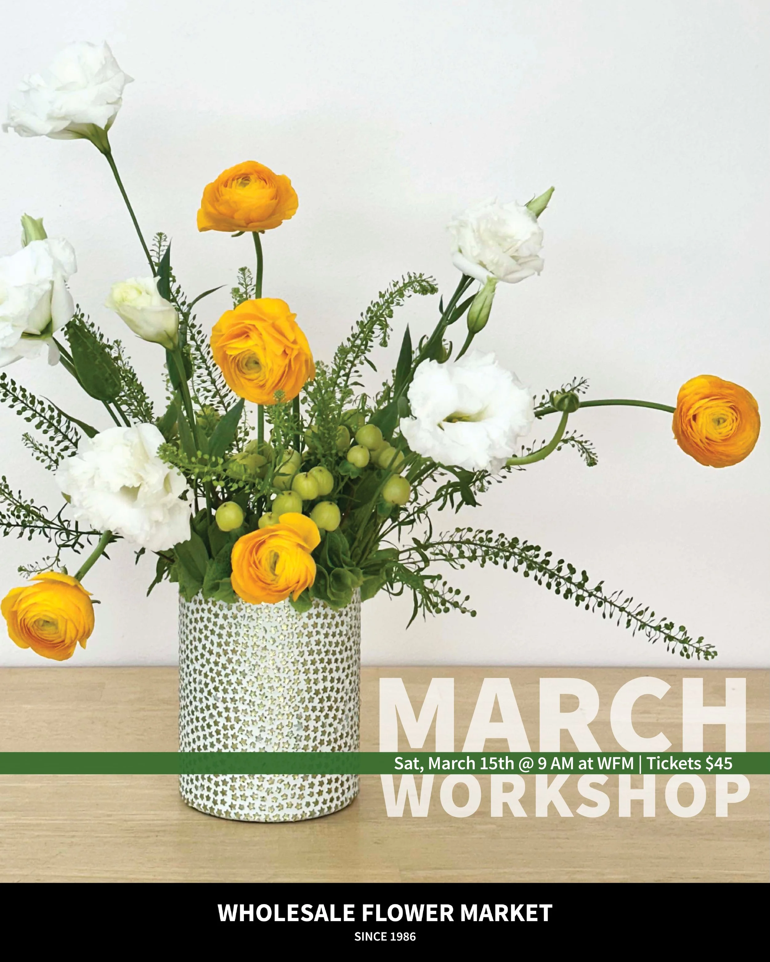 March Workshop @ Wholesale Flower Market