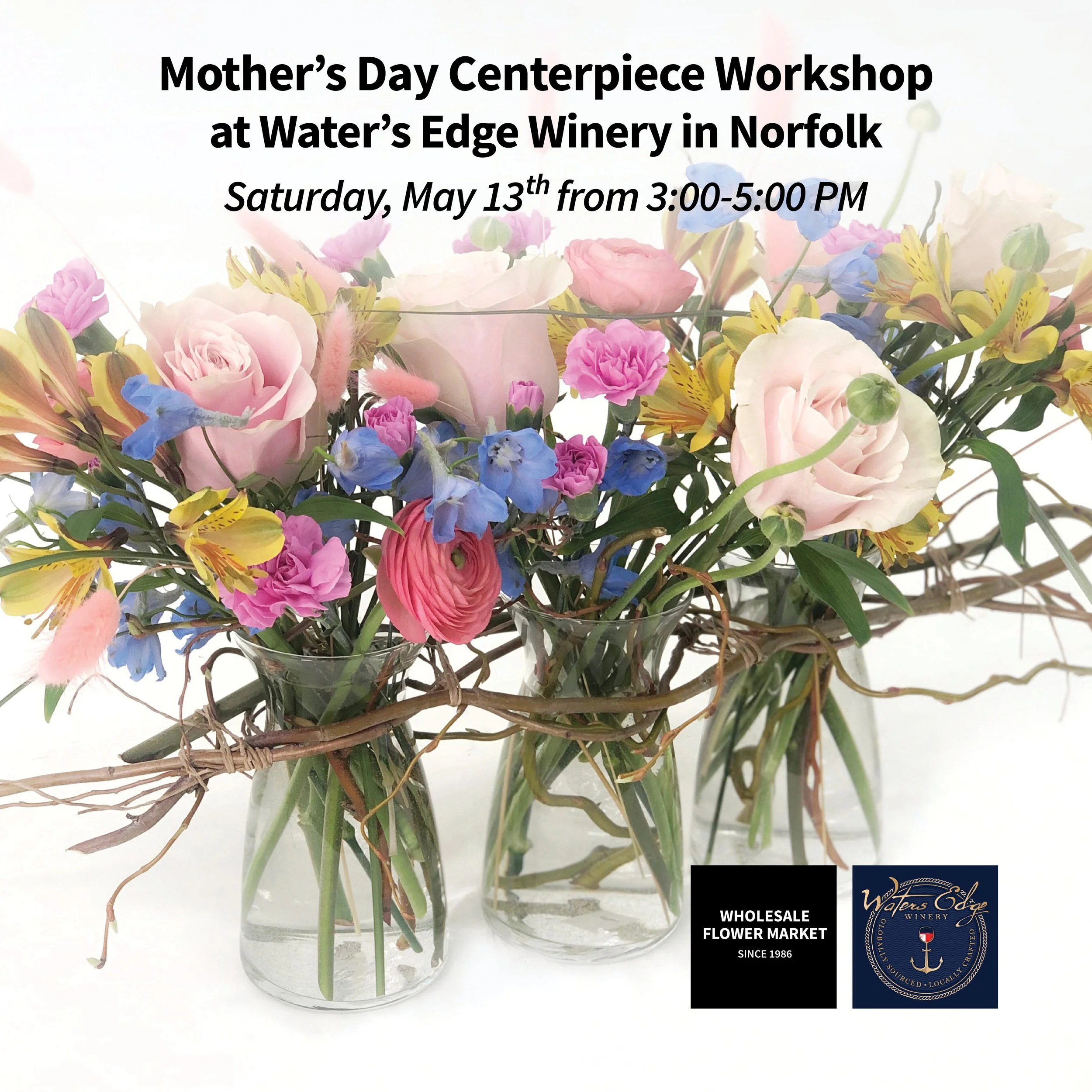 Mother's Day Centerpiece Workshop @ Water's Edge Winery