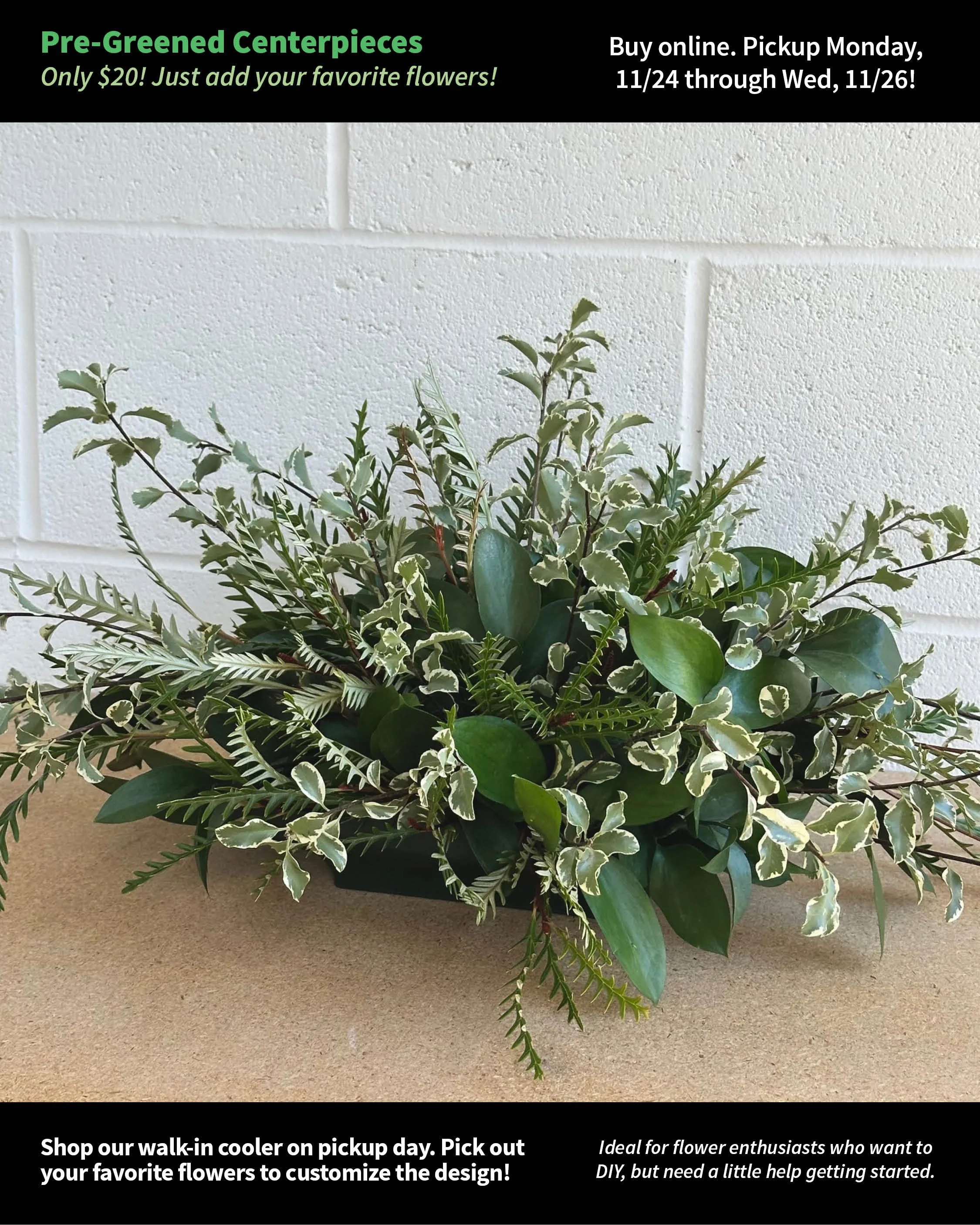 Pre-Greened Centerpiece